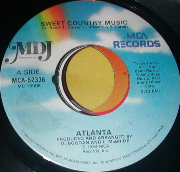 Atlanta (6) - Sweet Country Music / Seven Bridges Road - MCA Records - MCA-52336 - 7", Single, Glo 887056761