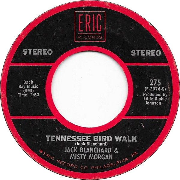 Jack Blanchard & Misty Morgan / Sammi Smith - Tennessee Bird Walk / Help Me Make It Through The Night - Eric Records - 275 - 7", Single 887056839