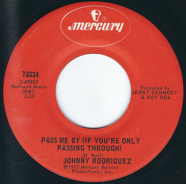 Johnny Rodriguez (4) - Pass Me By (If You're Only Passing Through) / Jealous Heart - Mercury - 73334 - 7", San 887057153