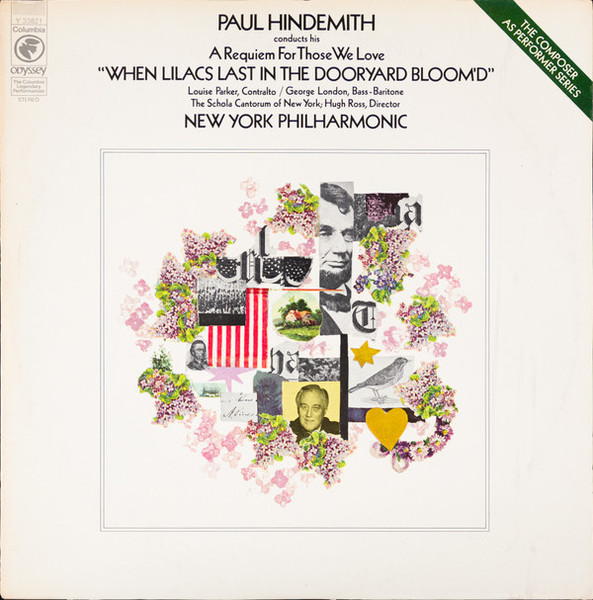 Paul Hindemith, New York Philharmonic Orchestra* - Paul Hindemith Conducts His A Requiem For Those We Love "When Lilacs Last In The Dooryard Bloom'd" (LP, Album, RE)