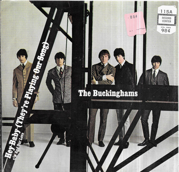 The Buckinghams - Hey Baby (They're Playing Our Song) (7", Single, Styrene, Ter)