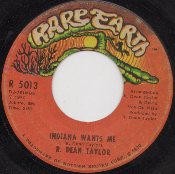 R. Dean Taylor - Indiana Wants Me / Love's Your Name (7", Single, ARP)