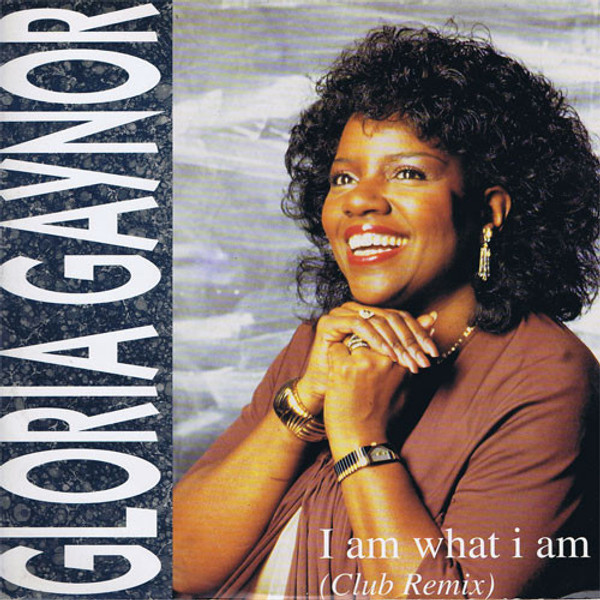 Gloria Gaynor - I Am What I Am (Club Remix) (12")