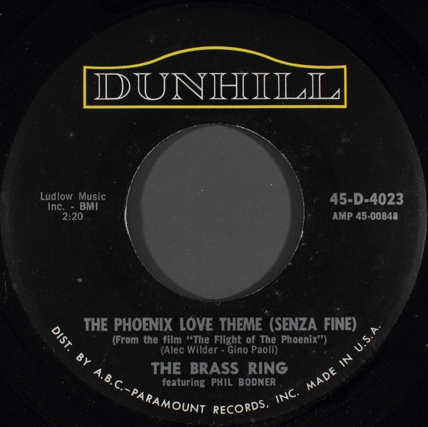 The Brass Ring Featuring Phil Bodner - The Phoenix Love Theme (Senza Fine) - Dunhill - 45-D-4023 - 7" 888510614