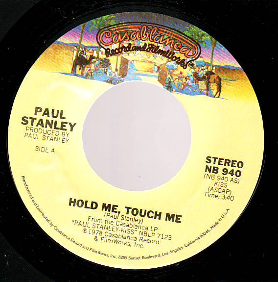 Paul Stanley - Hold Me, Touch Me / Goodbye (7", Single, Styrene, CTH)