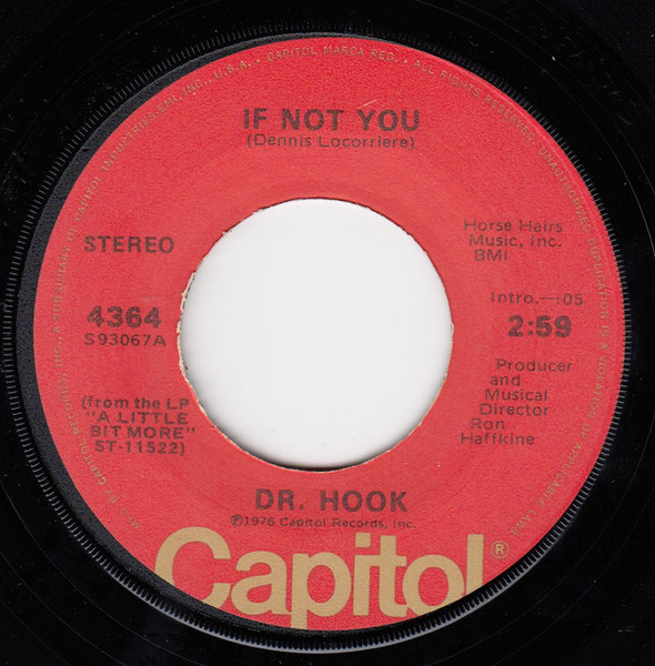 Dr. Hook - If Not You / Bad Eye Bill (7", Single, Jac)
