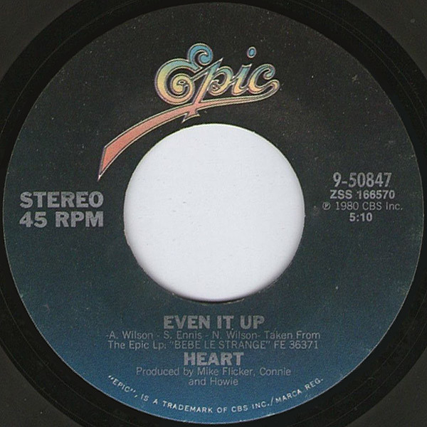 Heart - Even It Up (7", Styrene)