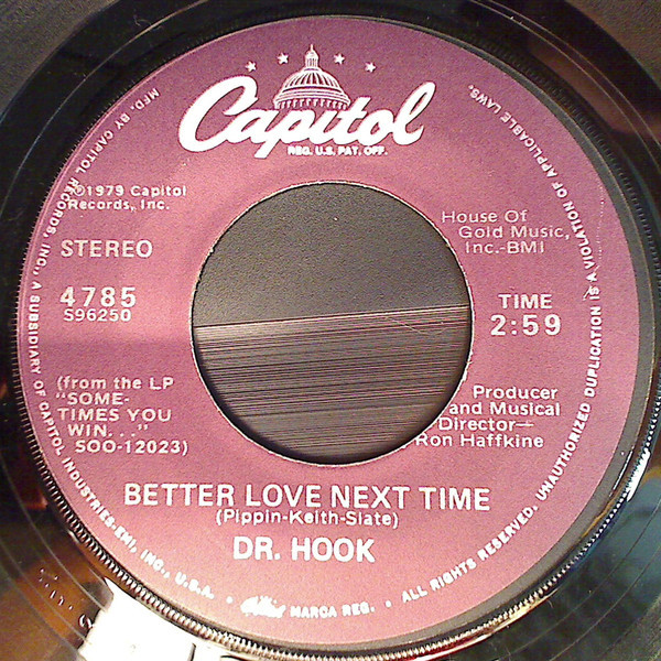 Dr. Hook - Better Love Next Time - Capitol Records - 4785 - 7", Single, Los 888986933