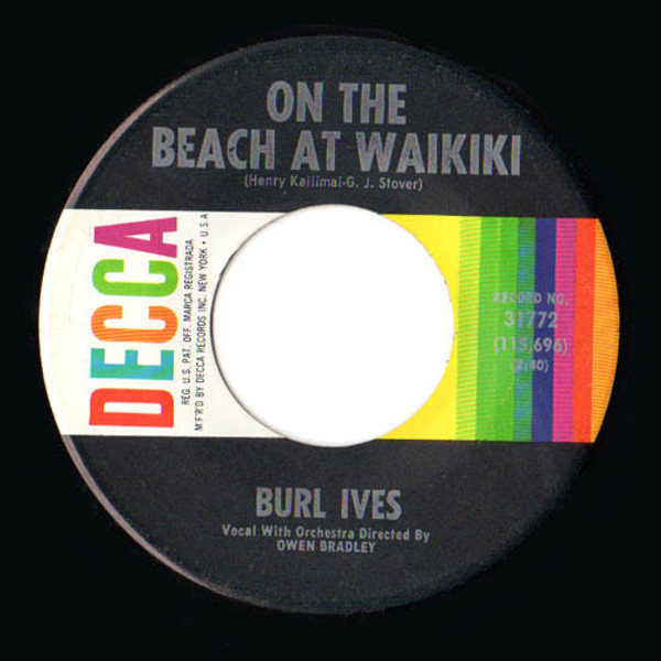 Burl Ives - On The Beach At Waikiki / Someone Hangin' 'Round You All The Time (7", Single)