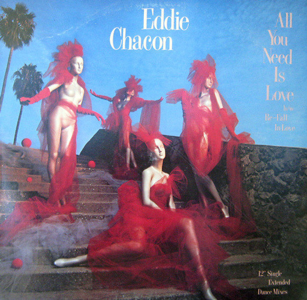 Eddie Chacon - All You Need Is Love (12")
