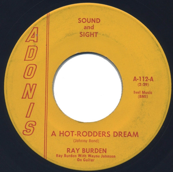 Ray Burden - A Hot-Rodders Dream / Sweet Lou From Lou (7", Single)