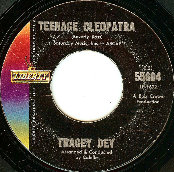 Tracey Dey - Teenage Cleopatra - Liberty - 55604 - 7" 890968914