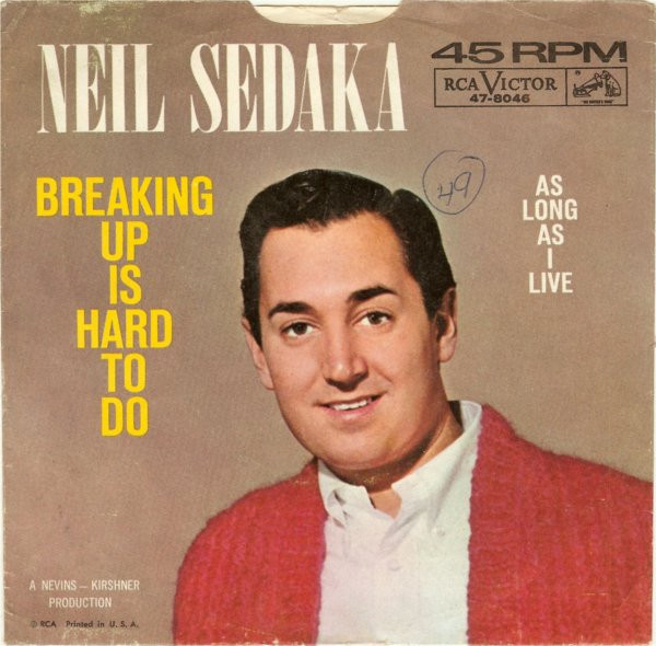 Neil Sedaka - Breaking Up Is Hard To Do - RCA Victor - 47-8046 - 7", Single 892487908