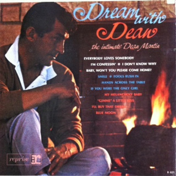 Dean Martin - Dream With Dean - The Intimate Dean Martin - Reprise Records - R-6123 - LP, Album, Mono, Pit 892489569