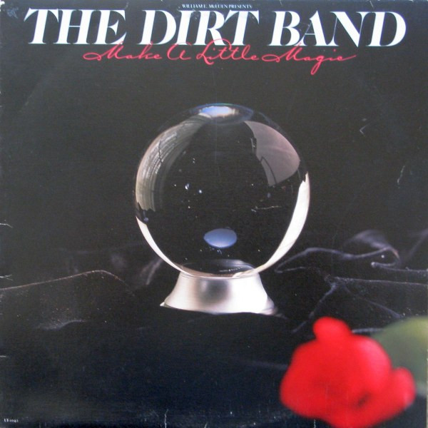 The Dirt Band - Make A Little Magic - United Artists Records - LT-1042 - LP, Album 894689507