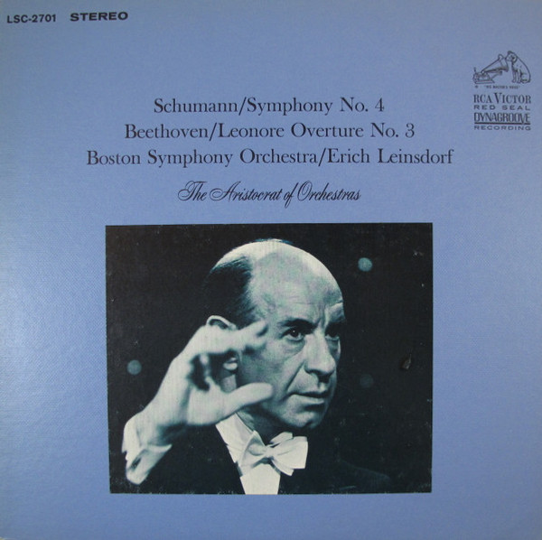 Robert Schumann / Ludwig van Beethoven - Boston Symphony Orchestra / Erich Leinsdorf - Symphony No. 4 / Leonore Overture No. 3 - RCA Victor Red Seal - LSC-2701 - LP, Album 894829846