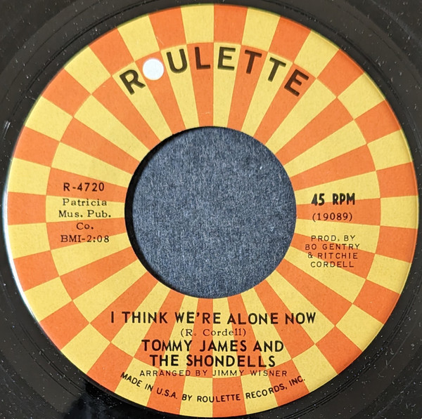 Tommy James & The Shondells - I Think We're Alone Now - Roulette - R-4720 - 7", Single, Roc 897059357