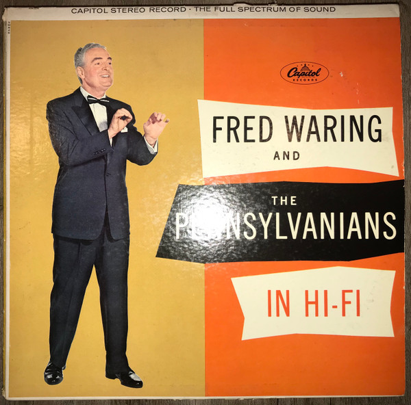 Fred Waring & The Pennsylvanians - Fred Waring & The Pennsylvanians In Hi-Fi (LP, Scr)