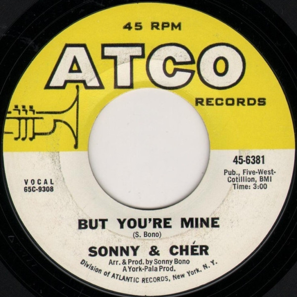 Sonny & Cher - But You're Mine / Hello (7", Styrene, Mon)