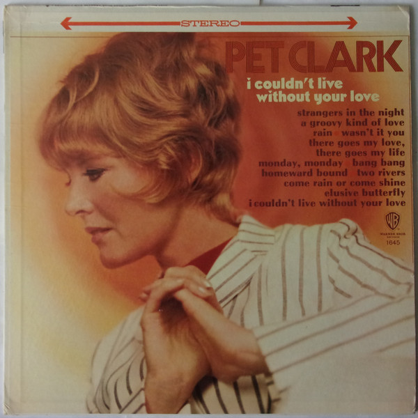 Pet Clark* - I Couldn't Live Without Your Love (LP, Album)