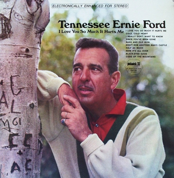 Tennessee Ernie Ford - I Love You So Much It Hurts Me (LP, Comp)