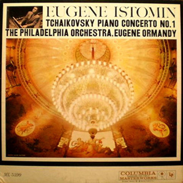 Eugene Istomin / Eugene Ormandy Conducts The Philadelphia Orchestra / Tchaikovsky* - Piano Concerto No. 1 (LP, Album, Mono, Promo)