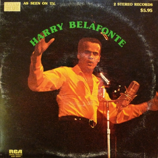 Harry Belafonte - Harry Belafonte - Adam VIII Ltd., RCA Special Products, Adam VIII Ltd., RCA Special Products - A8009, A8R-8009 - 2xLP, Comp 899768302