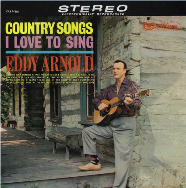 Eddy Arnold - Country Songs I Love To Sing - RCA Camden - CAS 741 (e) - LP, Album, RE, Ind 900029044