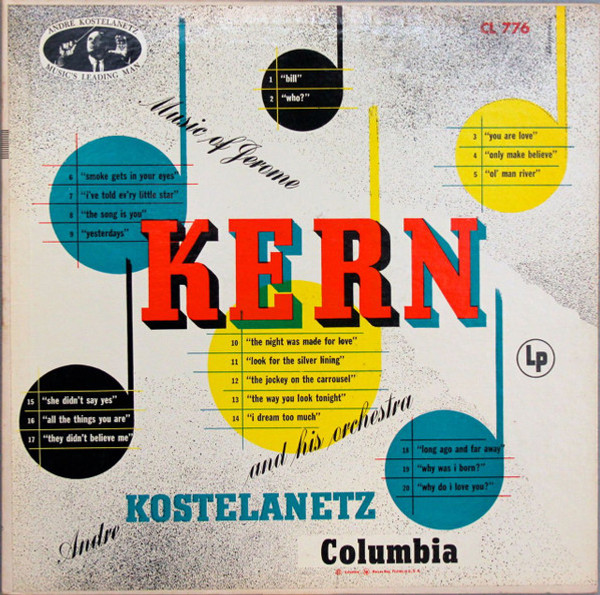 Jerome Kern : Andr√© Kostelanetz And His Orchestra - Music Of Jerome Kern - Columbia - CL 776 - LP, Album, Mono, RE 900104922