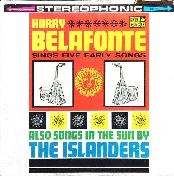 Harry Belafonte / The Islanders (6) - Harry Belafonte Sings Five Early Songs / Calypso In The Sun - Coronet Records - CXS-115 - LP 900799738