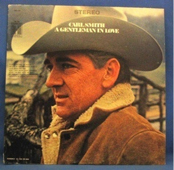 Carl Smith (3) - A Gentleman In Love - Harmony (4) - HS 11251 - LP, Album, RE 901205732