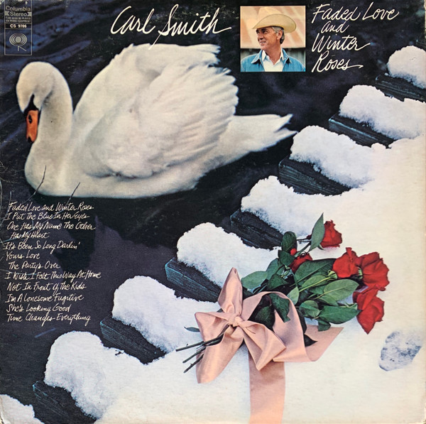 Carl Smith (3) - Faded Love And Winter Roses (LP, Album)