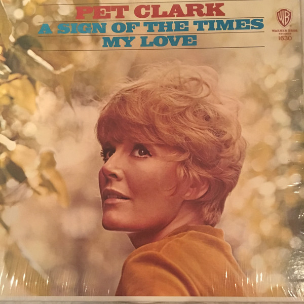 Petula Clark - A Sign Of The Times / My Love - Warner Bros. Records - W 1630 - LP, Album, Mono, RP 903073602