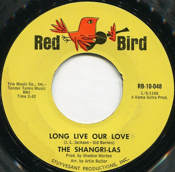 The Shangri-Las - Long Live Our Love / Sophisticated Boom Boom - Red Bird - RB-10-048 - 7" 903472170