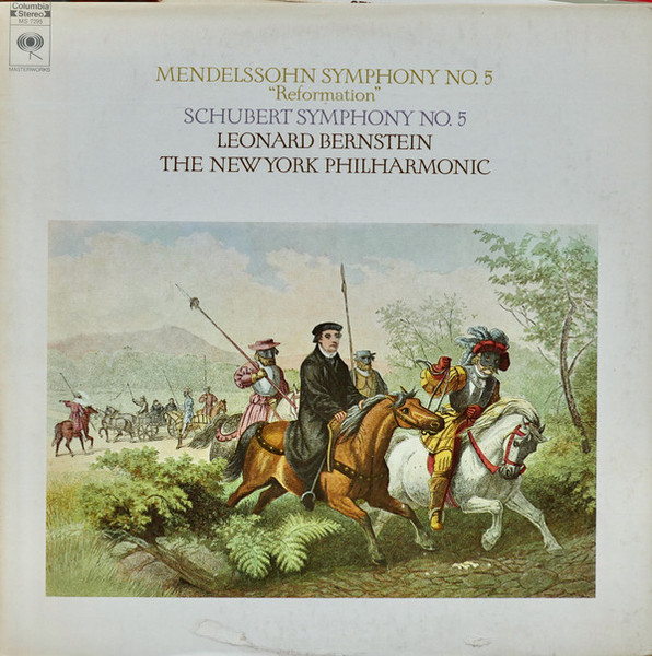 Mendelssohn* / Schubert* - Leonard Bernstein, The New York Philharmonic* - Symphony No. 5 "Reformation" / Symphony No. 5 (LP, Album)