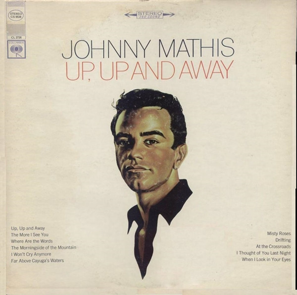 Johnny Mathis - Up, Up And Away - Columbia - CS 9526 - LP, Album, Ter 903487325