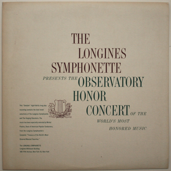 The Longines Symphonette, The Singing Choraliers - Observatory Honor Concert Of The World's Most Honored Music (LP, Mono, Smplr)