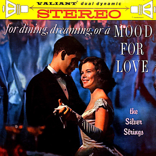 The Silver Strings (2) - For Dining, Dreaming, Or A Mood For Love (LP)