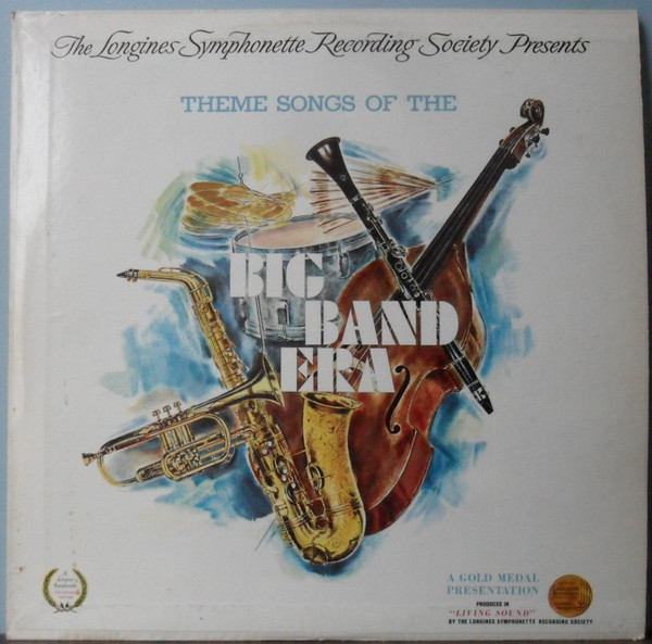 Various - Theme Songs Of The Big Band Era - Longines Symphonette Society - LW 206 - LP 906061101