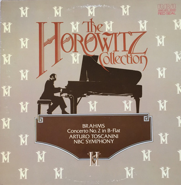 Vladimir Horowitz, Brahms*, Arturo Toscanini, NBC Symphony Orchestra - The Horowitz Collection, Brahms Concerto No. 2 in B-Flat (LP)