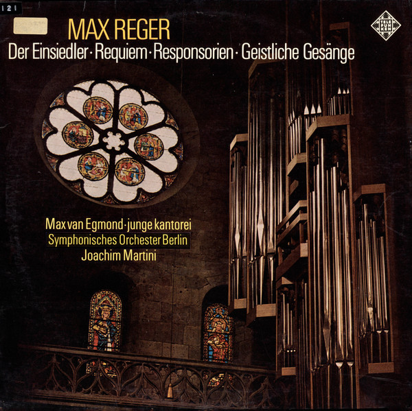 Max Reger - Max Reger - Der Einsiedler • Requiem • Responsorien • Geistliche Gesänge (LP)
