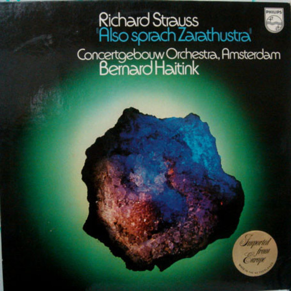 Richard Strauss - Concertgebouworkest, Bernard Haitink - Also Sprach Zarathustra - Philips - 6500 624 - LP, Album 909265099