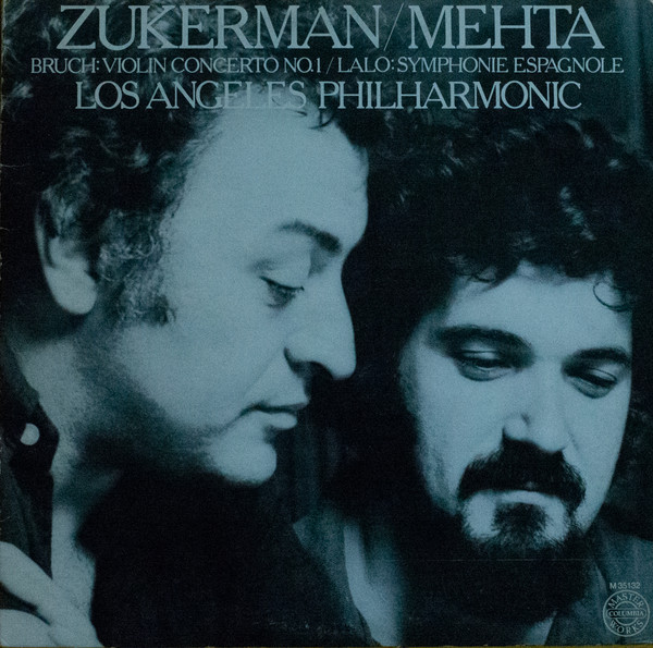 Pinchas Zukerman / Zubin Mehta, Los Angeles Philharmonic Orchestra - Max Bruch / √âdouard Lalo - Violin Concerto No. 1 / Symphonie Espagnole - Columbia Masterworks, CBS Masterworks - M 35132 - LP, Album, RE 909308222