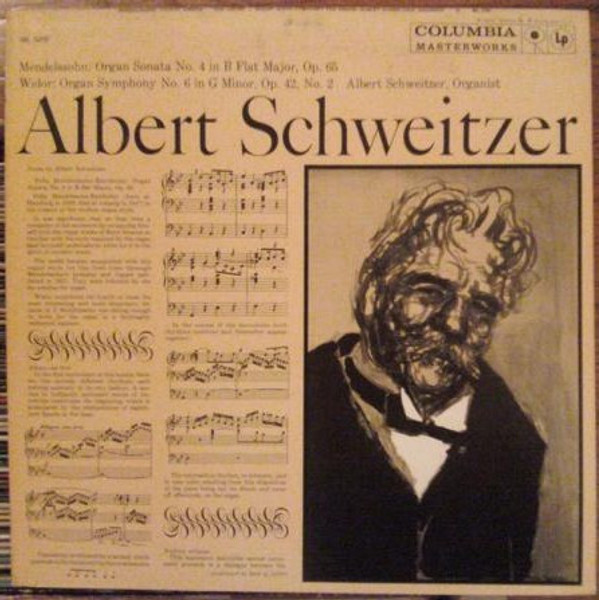 Albert Schweitzer - Mendelssohn* / Widor* - Organ Sonata No. 4 In B Flat Major, Op. 65 / Organ Symphony No. 6 In G Minor, Op. 42, No. 2 (LP, Mono)