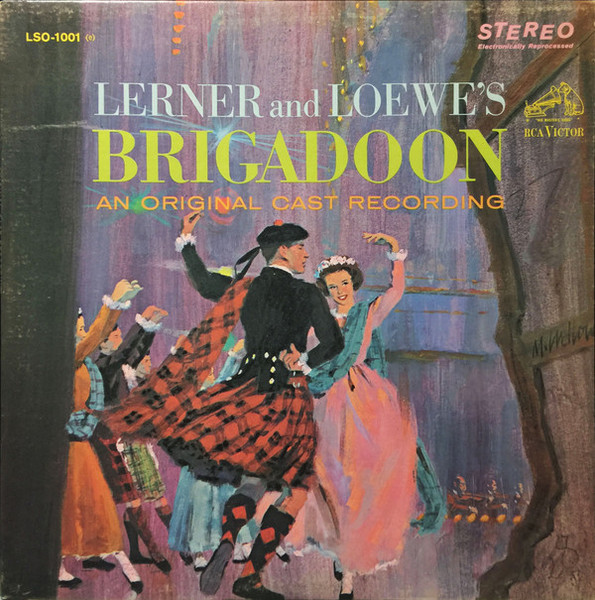 Lerner & Loewe - Brigadoon: An Original Cast Recording - RCA Victor, RCA Victor - LSO-1001(e), LSO-1001 - LP, Album, RE 910015223