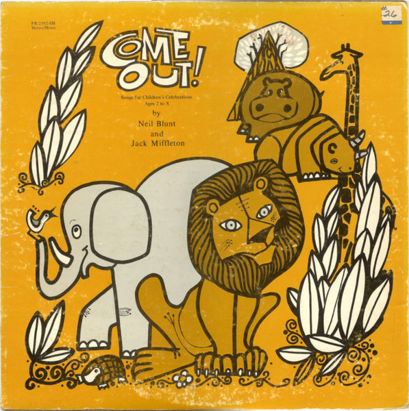 Neil Blunt And Jack Miffleton - Come Out! (LP, Album)