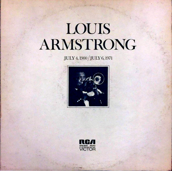 Louis Armstrong - July 4, 1900 - July 6 1971 (2xLP, Comp, Mono, RE, Gat)