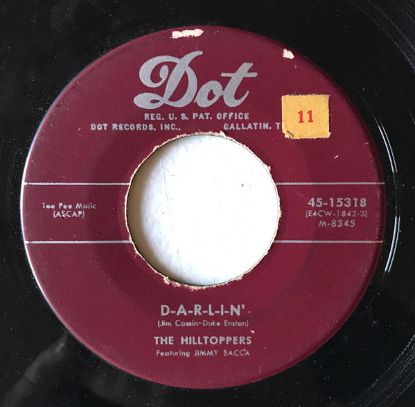 The Hilltoppers - D-A-R-L-I-N' / Frivolette - Dot Records - 45-15318 - 7" 913440160