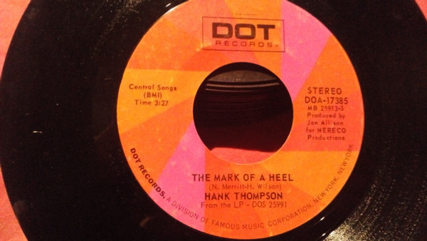 Hank Thompson - The  Mark Of A Heel / Promise Her Anything (7")