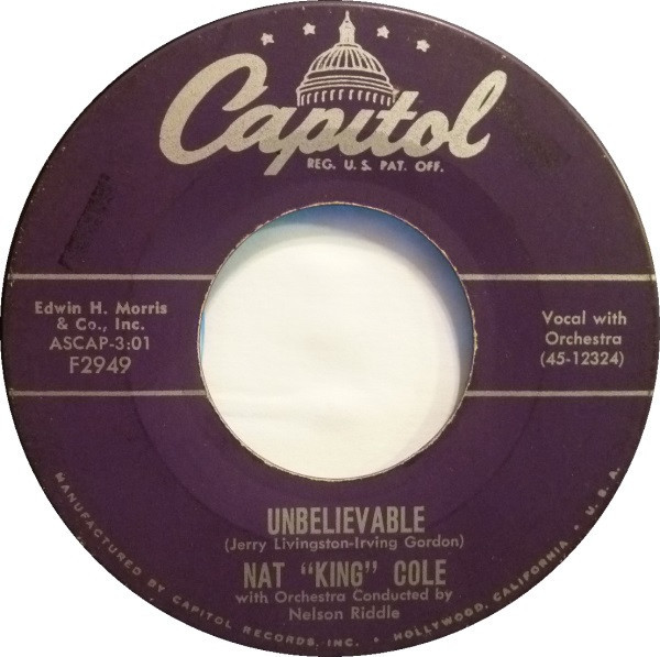 Nat "King" Cole* - Unbelievable / Hajji Baba (7", Single)